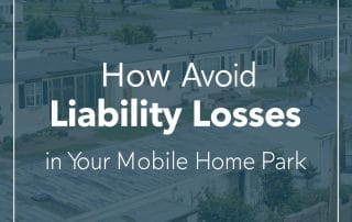 How to Avoid Liability Losses in Your Mobile Home Park