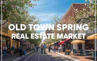 Old Town Spring Real Estate Market in 2025