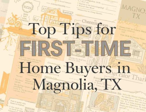 Top Tips for First-Time Home Buyers in Magnolia, TX