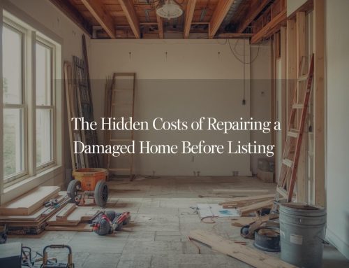 The Hidden Costs of Repairing a Damaged Home Before Listing