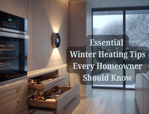 Essential Winter Heating Tips Every Homeowner Should Know
