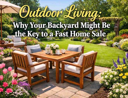 Outdoor Living: Why Your Backyard Might Be the Key to a Fast Home Sale