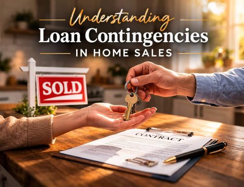 Understanding Loan Contingencies in Home Sales