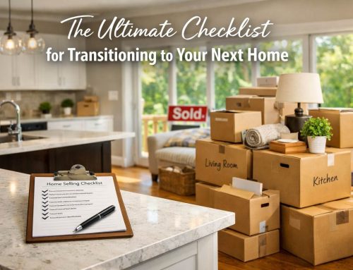 The Ultimate Checklist for Transitioning to Your Next Home