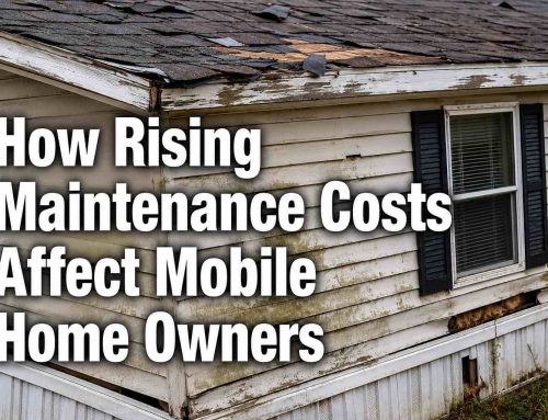 How Rising Maintenance Costs Affect Mobile Home Owners