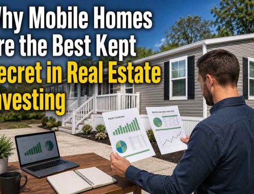 Why Mobile Homes Are the Best Kept Secret in Real Estate Investing